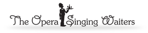 The Opera Singing Waiters